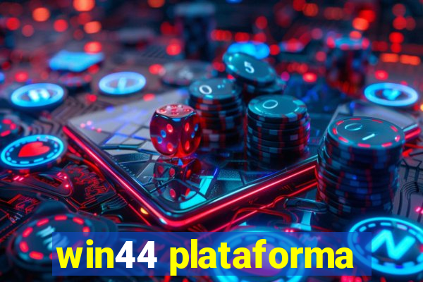 win44 plataforma